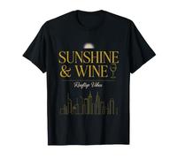 Sunshine and Wine Rooftop Vibes Summer Day Relaxation T-Shirt