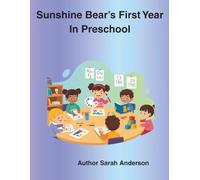 Sunshine Bear's First Year of Preschool