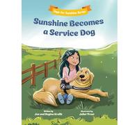 Sunshine Becomes a Service Dog (Hope for Sunshine)