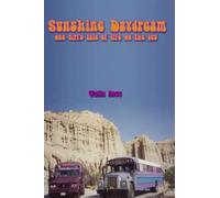Sunshine Daydream - one girl's tale of life on the bus