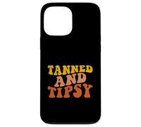 Sunshine Drinking Summer Vacation Tanned And Tipsy Case for iPhone 13 Pro Max