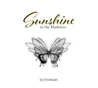 Sunshine In The Darkness