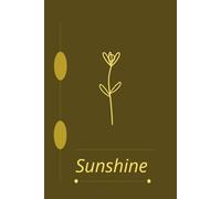 Sunshine: Joy and Energy Notebook for Writing, Notes & Daily Inspiration | 120 Pages | 6x9