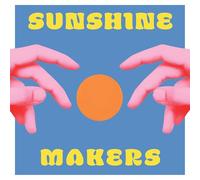 Sunshine Makers - Sunshine Makers - Yellow Sunburst with Orange & White Colored Vinyl [Vinyl LP] [VINYL]