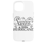 Sunshine Mixed A Little Hurricane Case for iPhone 15