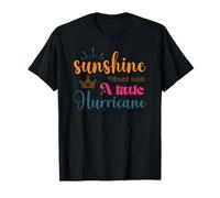 Sunshine Mixed with A Little Hurricane T-Shirt
