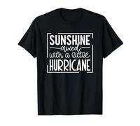 Sunshine Mixed with a Little Hurricane T-Shirt