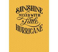 Sunshine Mixed With A Little Hurricane Yellow Notebook - College Ruled: 130 Pages 8.5 x 11 Lined Writing Paper School Student Teacher Diary Planner