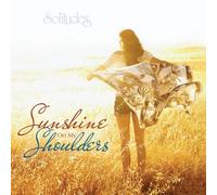 Sunshine on My Shoulders