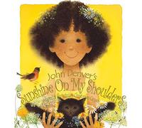 Sunshine On My Shoulders (John Denver & Kids!)
