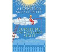Alexander McCall Smith – Sunshine on Scotland Street – 44 Scotland Street