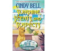 Sunshine, Scents, and Suspects: 31 (Dune House Cozy Mystery Series)