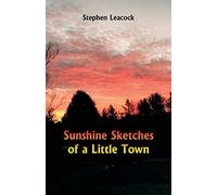 Sunshine Sketches of a Little Town