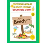 Sunshine & Smiles: A Happy Summer Coloring Book: Buzzer coloring book for kids