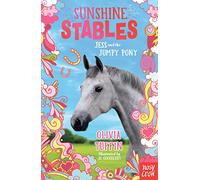 Sunshine Stables: Jess and the Jumpy Pony: (Sunshine Stables)
