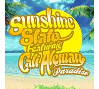 Sunshine State Featuring Cali Aleman - Paradise