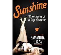 Sunshine: The diary of a lap dancer