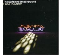 Sunshine Underground - Raise The Alarm