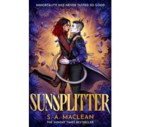 Sunsplitter : The unmissable sequel to Sunday Times bestselling monster romantasy Voidwalker from the author of The Phoenix Keeper