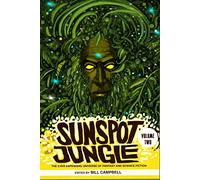 Sunspot Jungle: Volume Two: The Ever Expanding Universe of Fantasy and Science Fiction: 2
