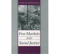 Sunstein - Free Markets and Social Justice - New paperback or softback - X555z
