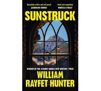 Sunstruck: Shortlisted for The Waterstones Debut Fiction Prize 2025