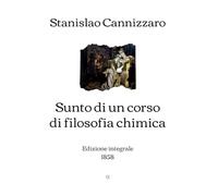 Sunto di un corso di filosofia chimica: 1858