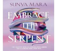 Sunya Mara Embrace the Serpent Hardback Book Sunya Mara Multicolor