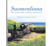 Suomenlinna: The Winds Blow Summer and Winter