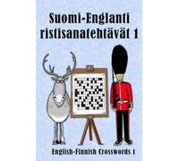 Suomi-Englanti ristisanatehtävät 1: English-Finnish Crosswords 1: 26 (Dual-language Crosswords)