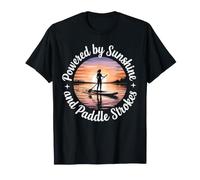 SUP Stand Up Paddle Powered By Sunshine and Paddle Strokes T-Shirt