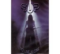 Sup - To Live Alone [DVD] [2001]