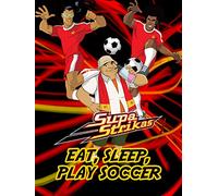 Supa Strikas - Eat, Sleep, Play Soccer