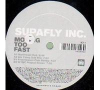 Supafly Inc. - Moving Too Fast [Vinyl Single] [VINYL]