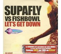 Supafly Vs Fishbowl - Let's Get Down