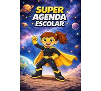 Super Agenda Escolar de Superhéroes: versión chica