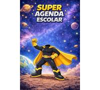 Super Agenda Escolar de Superhéroes: versión chica para pegar cabeza