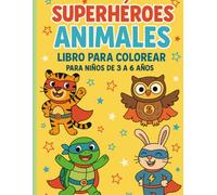 SÚPER ANIMALES EN ACCIÓN: Un libro para colorear