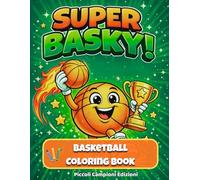 Super Basky!: Basketball Coloring Book (Super Basky World)