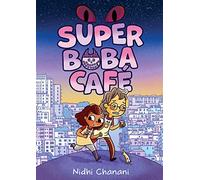 Super Boba Café (Book 1): A Graphic Novel