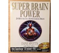 Super Brain Power: 28 Minutes to a Supercharged Brain