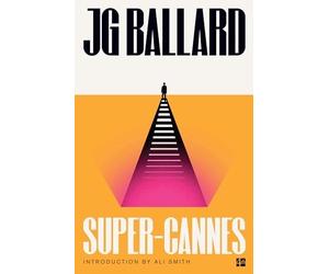 Super-Cannes - NEW J. G. Ballard 2001
