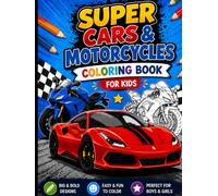 Super Cars & Cool Motorcycles Coloring Book for Kids