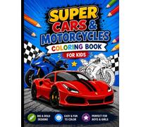 Super Cars & Cool Motorcycles Coloring Book for Kids