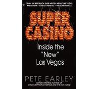 [(Super Casino: Inside the "New" Las Vegas)] [Author: Pete Earley] published on (January, 2001)