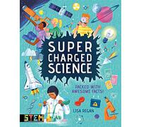 Super-Charged Science: Packed With Awesome Facts! (STEM titles)