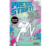 Super Cheat Codes and Secret Modes!: A Branches Book (Press Start #11): Volume 11