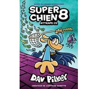 Super Chien: N° 8 - Attrape-22