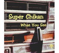 Super Chikan What You See (Vinyl) 12" Album (US IMPORT)