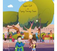 Super Colt in Topsy Turvey Town (Super Colt Adventures)